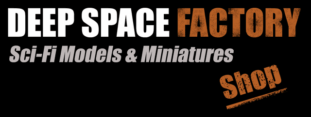 Deep Space Factory - Sci-Fi Models & Miniatures